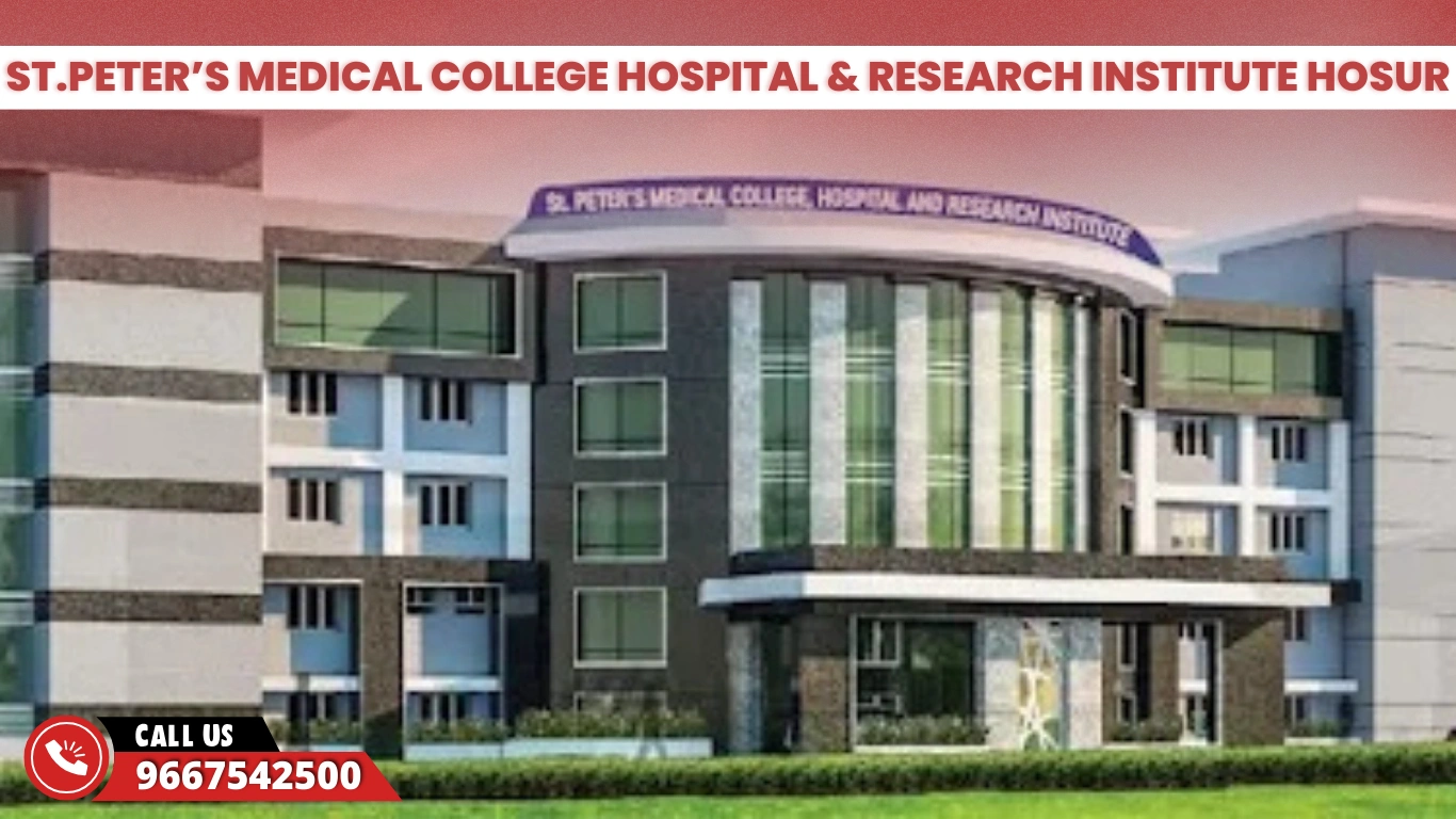 St.Peter's Medical College Hospital & Research Institute Hosur