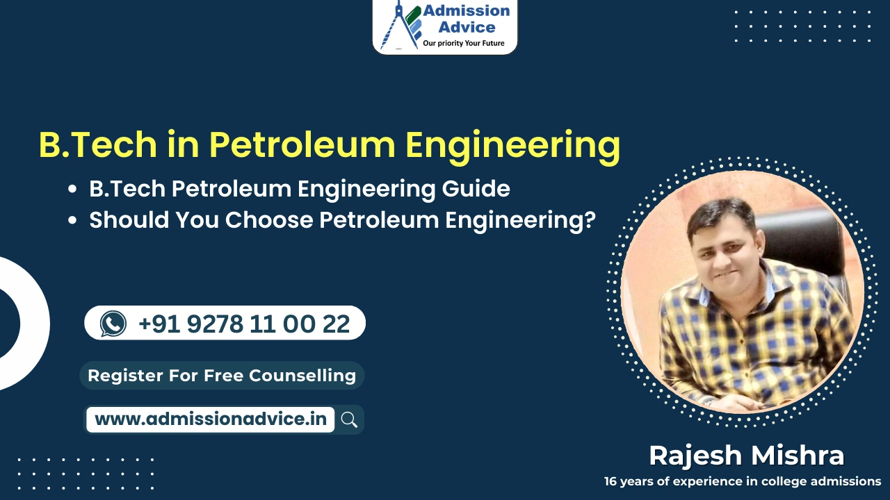 B.Tech in Petroleum Engineering