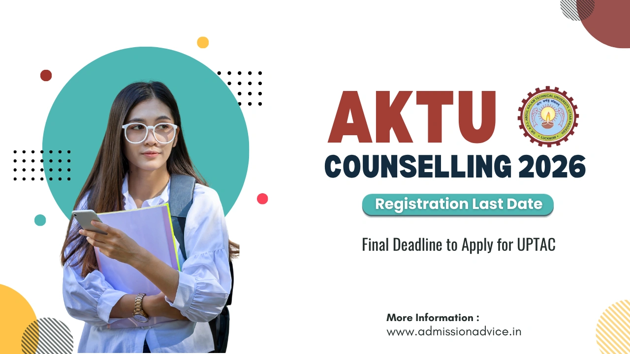 AKTU Counselling Registration 2026 Last Date