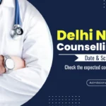 Delhi NEET Counselling 2026 Date & Schedule