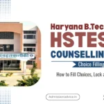 Haryana B.Tech HSTES Counselling Choice Filling 2026
