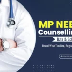 MP NEET Counselling 2026 Date & Schedule