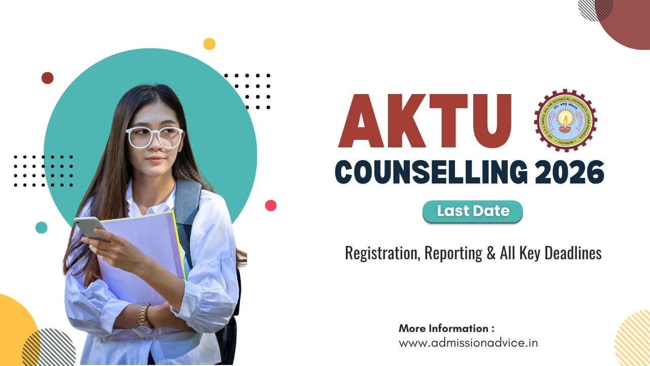 AKTU Counselling Last Date 2026