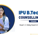 IPU B.Tech Counselling Schedule 2026