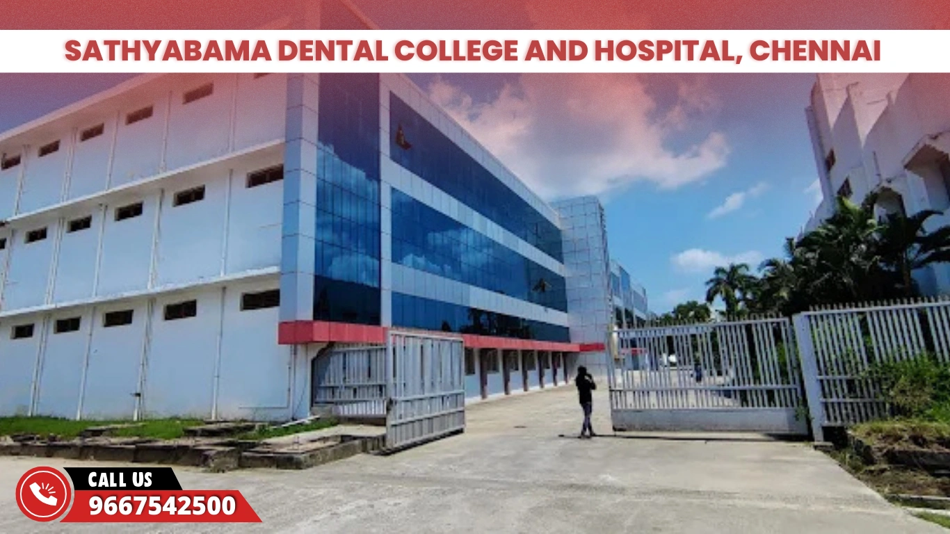 Sathyabama Dental College and Hospital, Chennai
