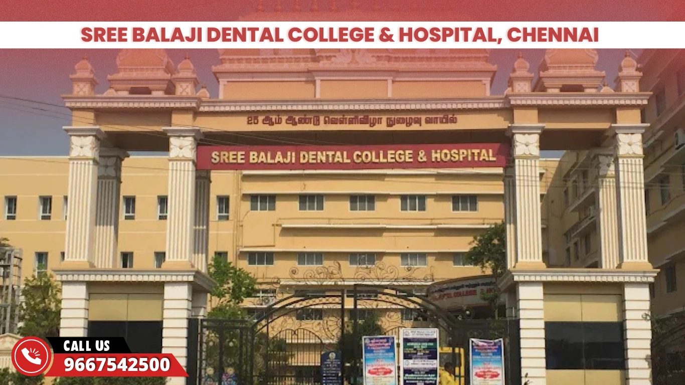 Sree Balaji Dental College & Hospital, Chennai 