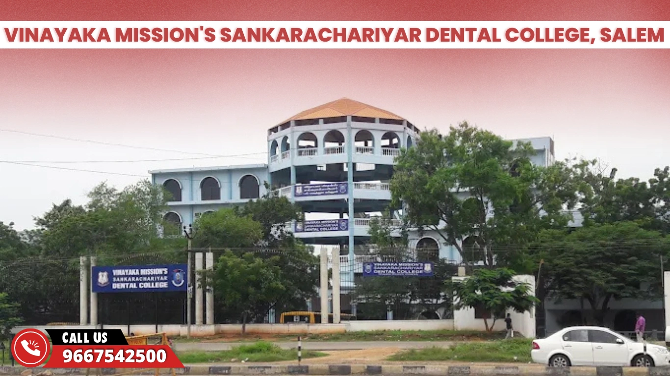 Vinayaka Mission's Sankarachariyar Dental College, Salem